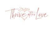 Thrive After Love logo – Alidia Rose’s coaching brand for women healing after heartbreak and starting over with confidence